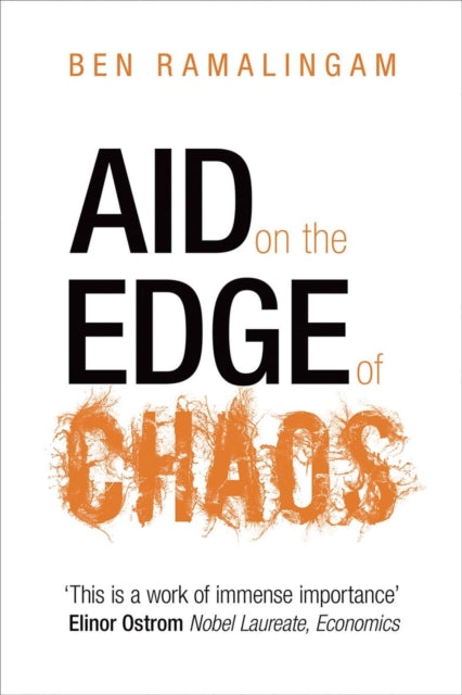 Book cover of: Aid on the Edge of Chaos. By: Ben Ramalingam