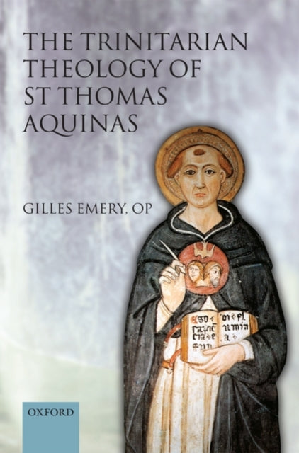 Book cover of: Trinitarian Theology of St Thomas Aquinas. By: Gilles Emery