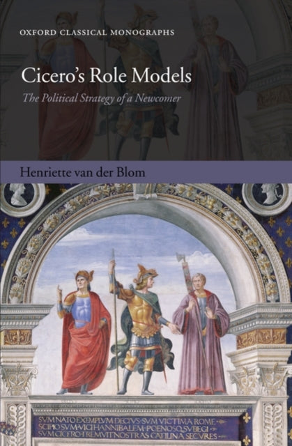 Book cover of: Cicero's Role Models. By: Henriette van der Blom