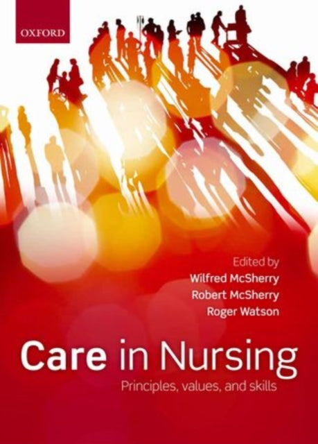 Book cover of: Care in nursing. By: Wilfred McSherry