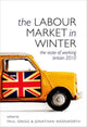 Book cover of: Labour Market in Winter. By: Paul Gregg