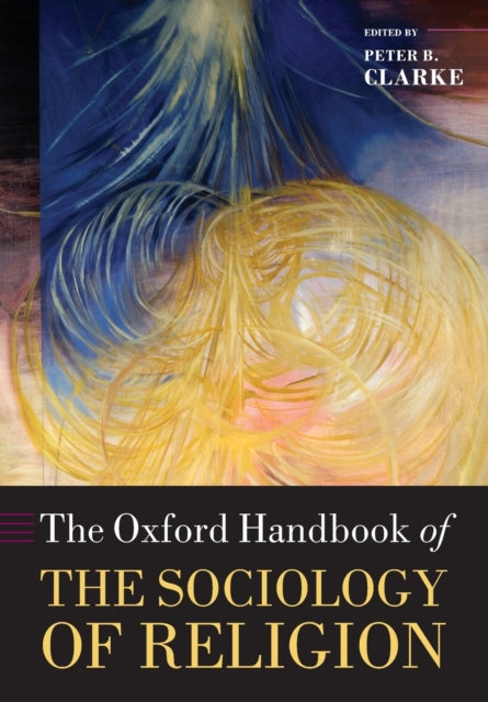 Book cover of: Oxford Handbook of the Sociology of Religion