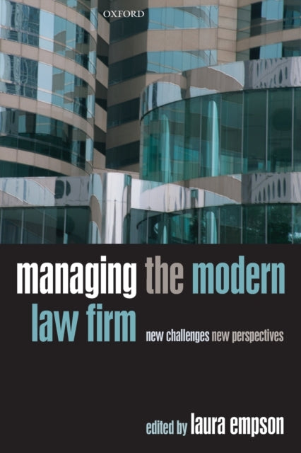 Book cover of: Managing the Modern Law Firm. By: Laura Empson