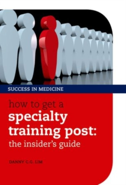 Book cover of: How to get a Specialty Training post. By: Danny C. G. Lim