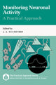 Book cover of: Monitoring Neuronal Activity: A Practical Approach. By: J. A. Stamford