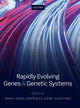 Book cover of: Rapidly Evolving Genes and Genetic Systems