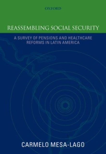 Book cover of: Reassembling Social Security. By: Carmelo Mesa-Lago