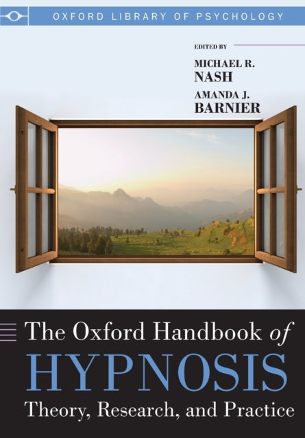 Oxford Handbook of Hypnosis