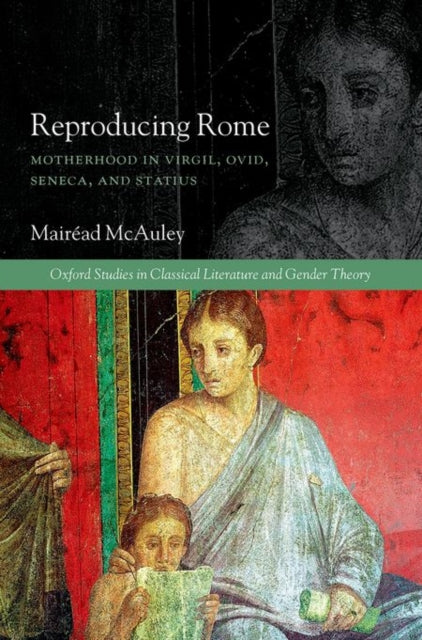 Book cover of: Reproducing Rome. By: Mairéad McAuley