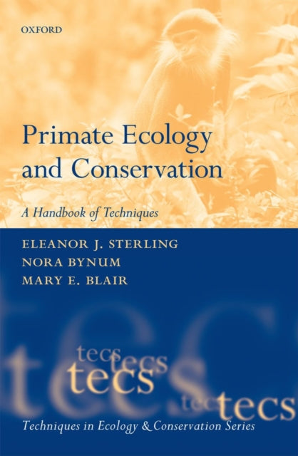 Book cover of: Primate Ecology and Conservation. By: Eleanor J. Sterling