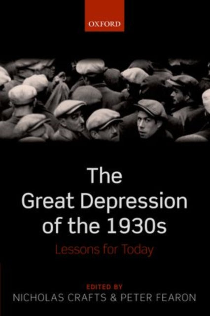 Book cover of: Great Depression of the 1930s. By: Nicholas Crafts