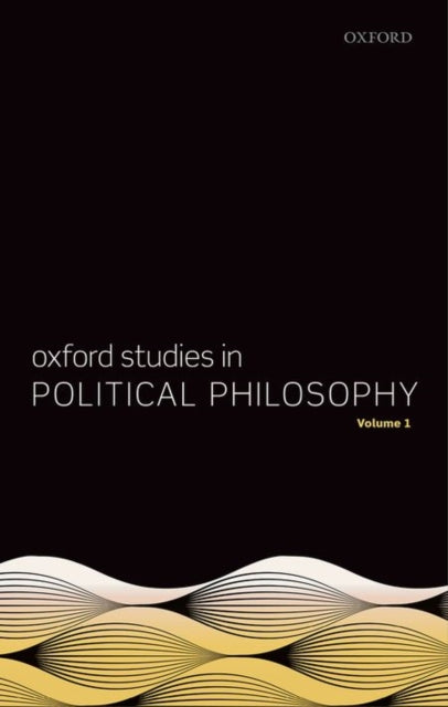 Book cover of: Oxford Studies in Political Philosophy, Volume 1. By: Sobel, David