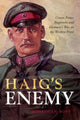 Book cover of: Haig's Enemy. By: Jonathan Boff