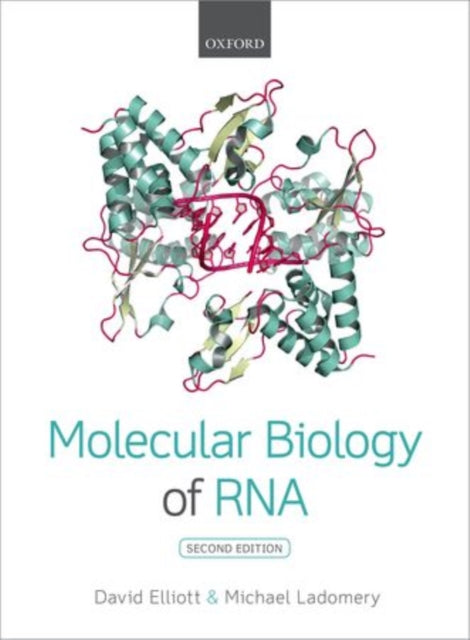 Book cover of: Molecular Biology of RNA. By: David Elliott