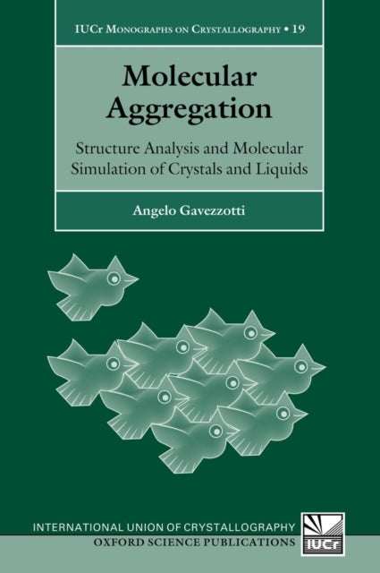 Book cover of: Molecular Aggregation. By: Angelo Gavezzotti