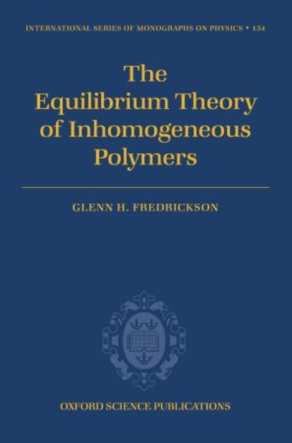 The Equilibrium Theory of Inhomogeneous Polymers