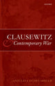 Book cover of: Clausewitz and Contemporary War. By: Antulio J., II Echevarria