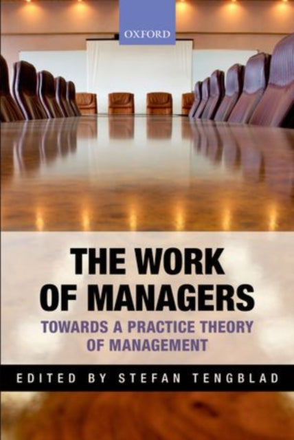 Book cover of: Work of Managers. By: Stefan Tengblad