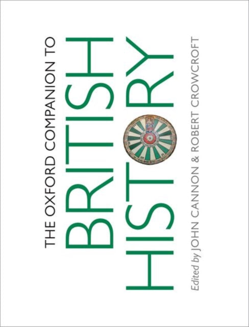 Book cover of: Oxford Companion to British History. By: John Cannon