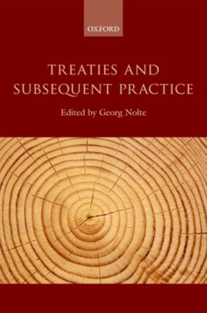 Book cover of: Treaties and Subsequent Practice