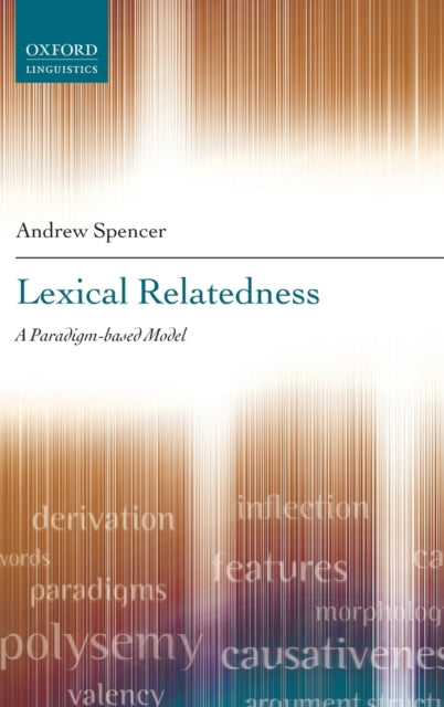 Book cover of: Lexical Relatedness. By: Andrew Spencer