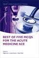 Book cover of: Best of Five MCQs for the Acute Medicine SCE. By: Nigel Lane