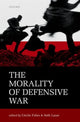 Book cover of: Morality of Defensive War. By: Cécile Fabre