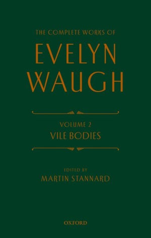 Complete Works of Evelyn Waugh: Vile Bodies