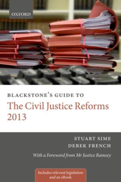 Book cover of: Blackstone's Guide to the Civil Justice Reforms 2013