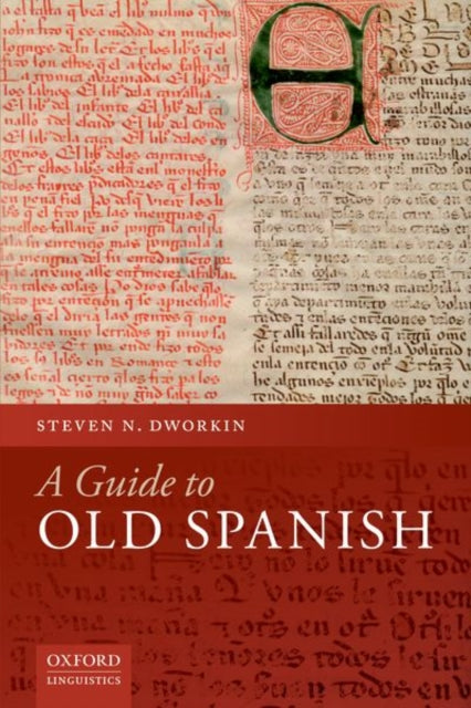 Book cover of: Guide to Old Spanish. By: Steven N. Dworkin