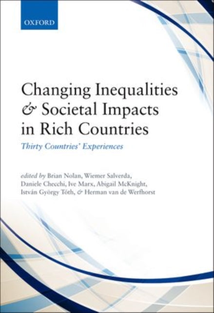Book cover of: Changing Inequalities and Societal Impacts in Rich Countries