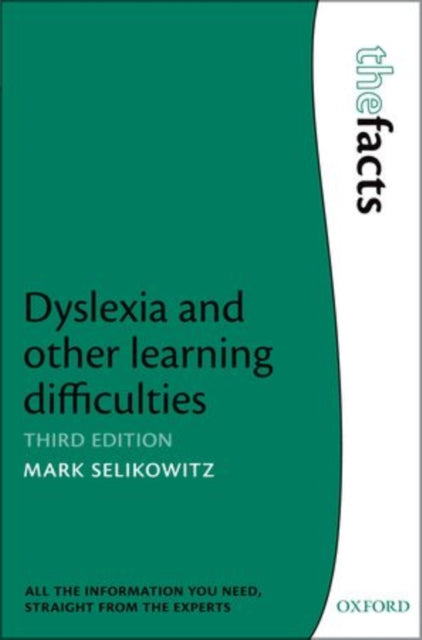 Book cover of: Dyslexia and other learning difficulties. By: Mark Selikowitz