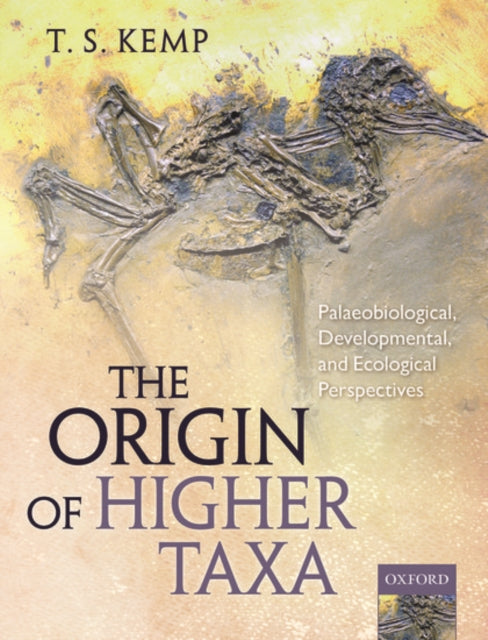 Book cover of: Origin of Higher Taxa. By: Tom Kemp