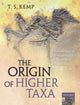 Book cover of: Origin of Higher Taxa. By: T. S. Kemp