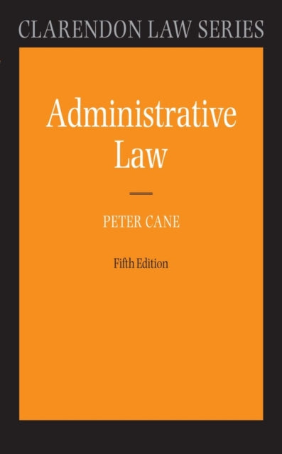 Book cover of: Administrative Law. By: Peter Cane