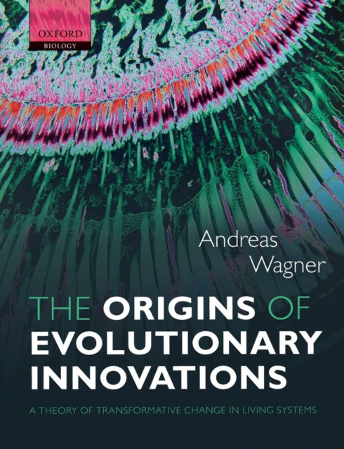 Book cover of: Origins of Evolutionary Innovations. By: Wagner, Andreas