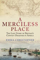 Book cover of: Merciless Place. By: Emma Christopher
