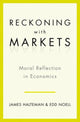 Book cover of: Reckoning With Markets. By: Jim Halteman