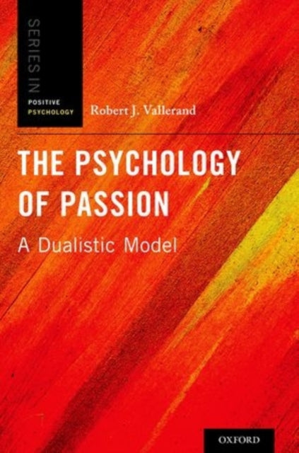 Book cover of: Psychology of Passion. By: Robert J. Vallerand
