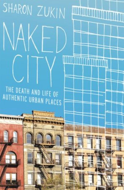 Book cover of: Naked City. By: Sharon Zukin