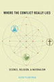 Book cover of: Where the Conflict Really Lies. By: Alvin Plantinga