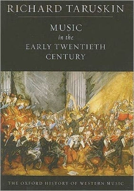 Book cover of: Music in the Early Twentieth Century. By: Richard Taruskin