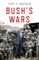 Book cover of: Bush's Wars. By: Terry H. Anderson