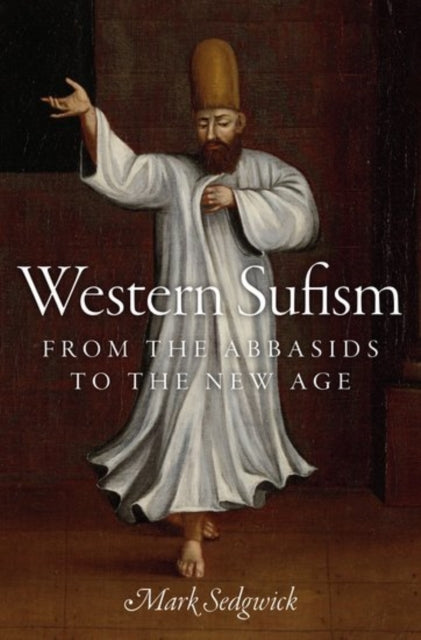 Book cover of: Western Sufism. By: Mark J. Sedgwick