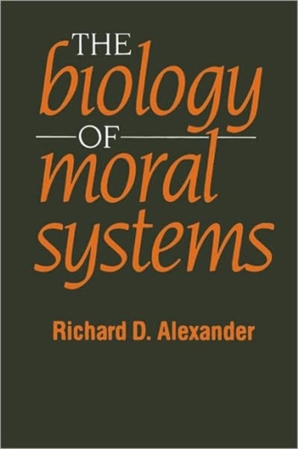 Book cover of: Biology of Moral Systems