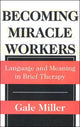 Book cover of: Becoming Miracle Workers