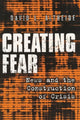 Book cover of: Creating Fear