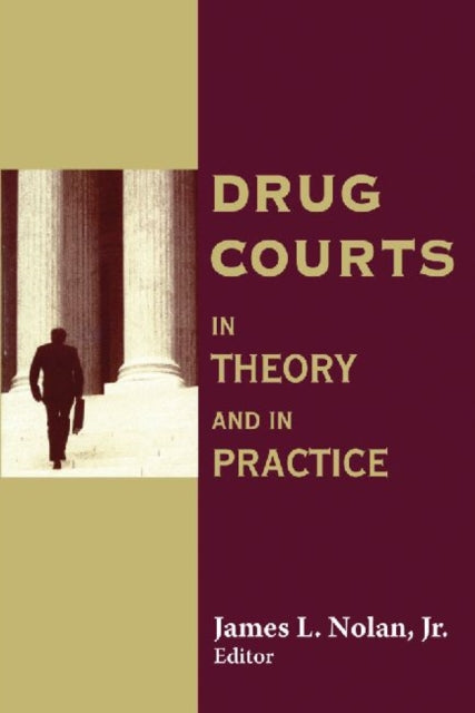 Book cover of: Drug Courts. By: Jr., James Nolan