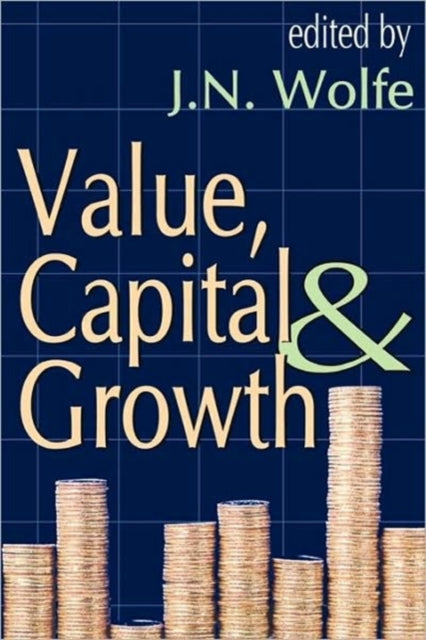 Book cover of: Value, Capital and Growth
