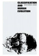 Book cover of: Classification and Human Evolution. By: Sherwood Washburn